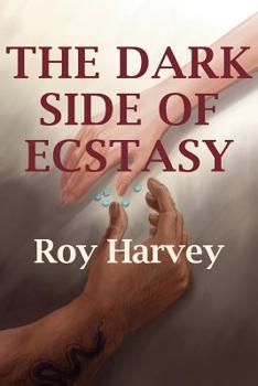 Paperback The Dark Side of Ecstasy Book