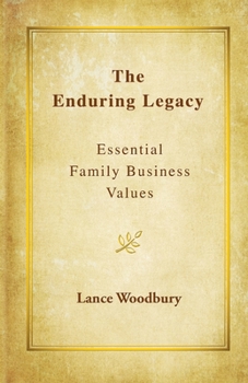 Paperback The Enduring Legacy: Essential Family Business Values Book
