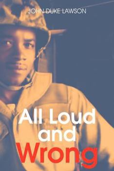 Paperback All Loud and Wrong Book