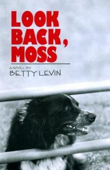 Look Back, Moss - Book #2 of the Moss