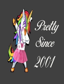 Pretty Since 2001: Dabbing Unicorn Girl Woman Undated Journal  7.44" x 9.69" 173 Pages Notebook