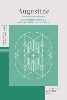 Paperback Augustine: On Christian Doctrine and Selected Introductory Works Book