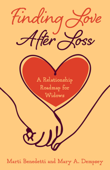 Hardcover Finding Love After Loss: A Relationship Roadmap for Widows Book