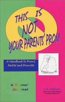 Paperback This Is Not Your Parents' Prom Book