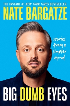 Paperback Big Dumb Eyes: Stories from a Simpler Mind Book