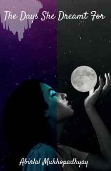 Paperback The Days She Dreamt For Book