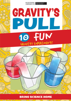 Library Binding Gravity's Pull: 10 Fun Gravity Experiments Book