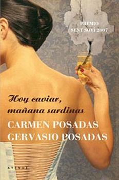 Hardcover Hoy Caviar, Manana Sardinas = Caviar Today, Sardines Tomorrow [Spanish] Book