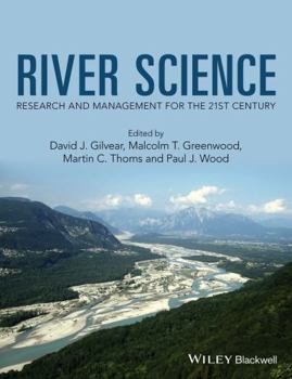 Hardcover River Science: Research and Management for the 21st Century Book
