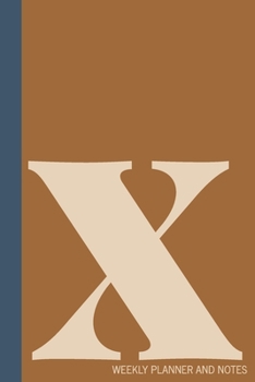 Paperback x - Weekly Planner and Notes: Undated Comprehensive Organizer, Calendar, and Agenda with a Full Year of Calendars - Plan Appointments, Goals, Notes, Book