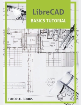 Paperback LibreCAD Basics Tutorial Book