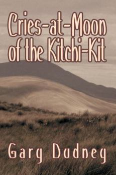 Paperback Cries-At-Moon of the Kitchi-Kit Book