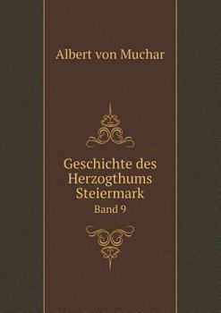 Paperback Geschichte des Herzogthums Steiermark Band 9 [German] Book