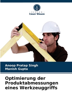 Paperback Optimierung der Produktabmessungen eines Werkzeuggriffs [German] Book