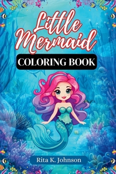 Paperback Little Mermaid Coloring Book: Fun Coloring Book for Kids, Ages 4-8 Book