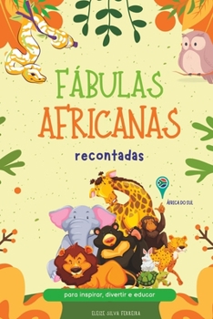 Paperback Fábulas Africanas Recontadas Volume 1 África do Sul [Portuguese] Book