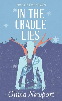 In the Cradle Lies - Book #2 of the Tree of Life