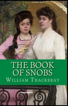 Paperback The Book of Snobs Annotated Book