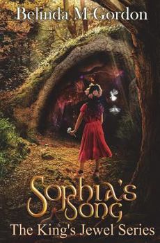 Sophia's Song - Book #4 of the King's Jewel