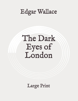 Paperback The Dark Eyes of London: Large Print Book