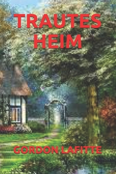 TRAUTES HEIM (German Edition)
