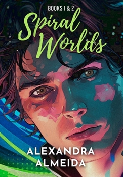 Spiral Worlds: Books I & II