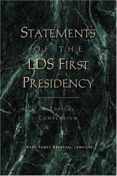 Paperback Statements of the LDS First Presidency: A Topical Compendium Book