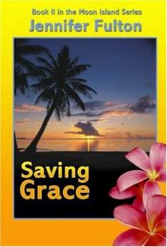 Paperback Saving Grace (Moon Island, Book 2) Book