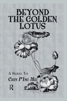 Beyond the Golden Lotus