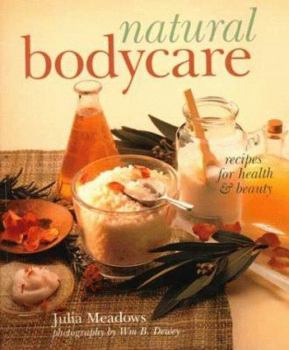 Paperback Natural Bodycare: Recipes for Health & Beauty Book