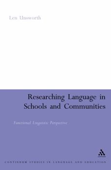 Paperback Researching Language in Schools and Communities: Functional Linguistic Perspectives Book