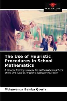 Paperback The Use of Heuristic Procedures in School Mathematics Book