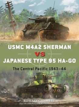Paperback USMC M4a2 Sherman Vs Japanese Type 95 Ha-Go: The Central Pacific 1943-44 Book