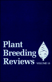 Plant Breeding Reviews: Volume 15