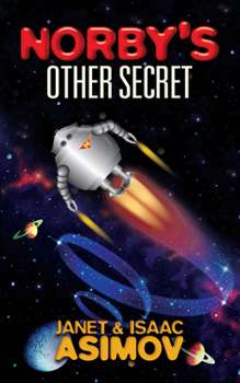 Norby's Other Secret - Book #2 of the Norby Chronicles