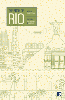 Paperback The Book of Rio: A City in Short Fiction Book