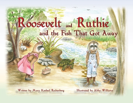 Paperback Roosevelt and Ruthie and the Fish That Got Away Book