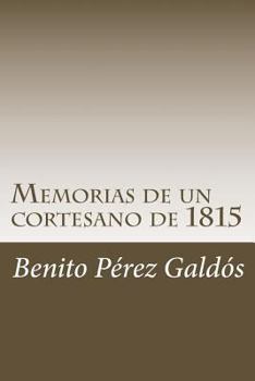 Paperback Memorias de un cortesano de 1815 [Spanish] Book