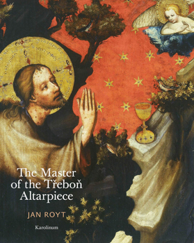 Hardcover The Master of the Trebon Altarpiece Book