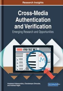 Hardcover Cross-Media Authentication and Verification: Emerging Research and Opportunities Book