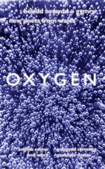 Oxygen: New Poets from Wales