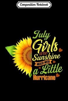 Paperback Composition Notebook: July Girls Sunshine Hurricane Cancer Leo Birthday Gift Journal/Notebook Blank Lined Ruled 6x9 100 Pages Book