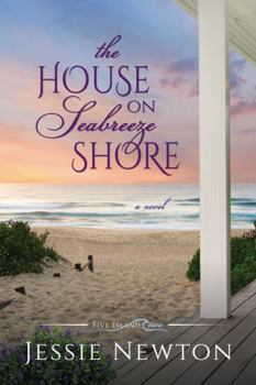 Hardcover The House on Seabreeze Shore: Uplifting Women's Fiction (Five Island Cove) Book