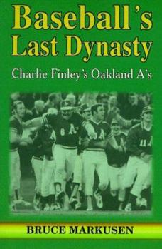 Paperback Baseball's Last Dynasty: The Oakland A's Book