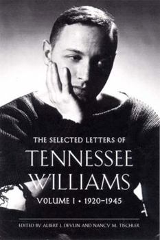 Hardcover The Selected Letters of Tennessee Williams: Volume I: 1920-1945 Book
