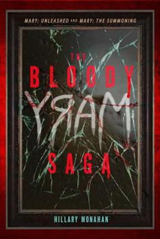 Mary: The Summoning / Mary: Unleashed - Book  of the Bloody Mary