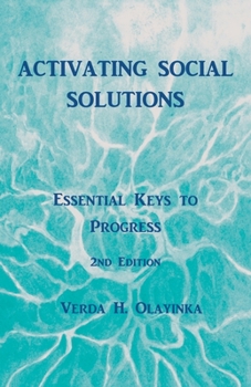 Paperback Activating Social Solutions: Essential Keys to Progress: 2Nd Edition Book