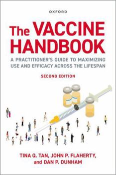 Paperback The Vaccine Handbook: A Practitioner's Guide to Maximizing Use and Efficacy Across the Lifespan Book