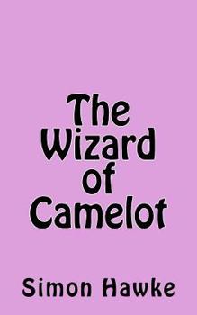 The Wizard of Camelot (Questar Fantasy) - Book #0 of the Wizard