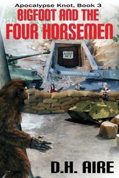 Paperback Bigfoot and the Four Horsemen Book